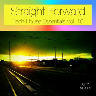 Straight Forward, Vol. 10 - Tech-House Essentials