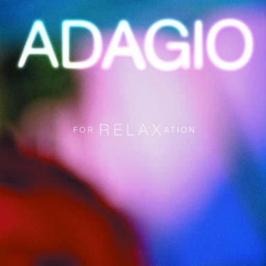Adagio for Relaxation