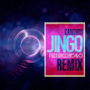 Jingo - Federico Scavo Remix Radio Edit