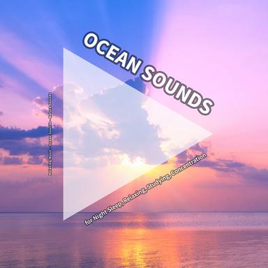 Ocean Noises for Concentration