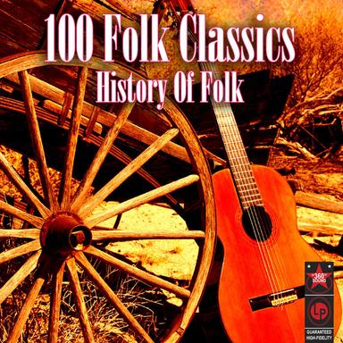 100 Folk Classics - History Of Folk