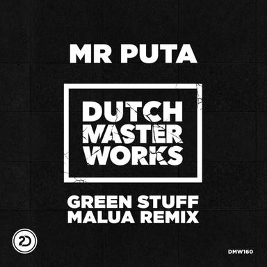 Green Stuff - Malua Remix