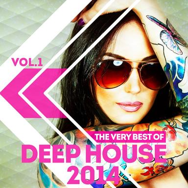 The Very Best of Deep House 2014, Vol. 1
