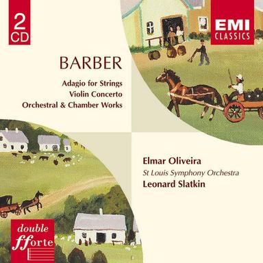 Barber : Orchestral & Chamber Music