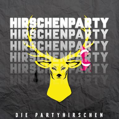 Hirschenparty