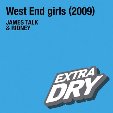 West End girls (2009) - Club Mix