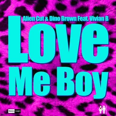 Love Me Boy (feat. Vivian B) - Radio Edit
