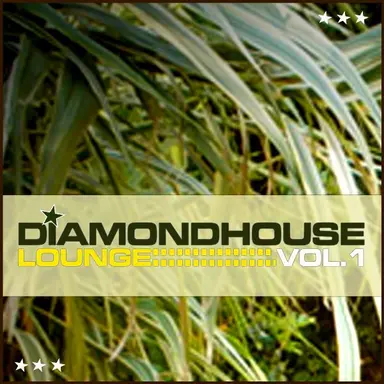 Diamondhouse Lounge Vol.1