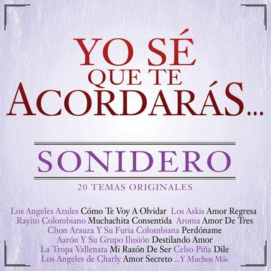 Yo Sé Que Te Acordarás Sonidero (20 Temas Originales)
