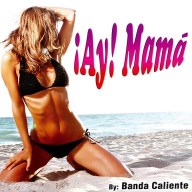¡Ay! Mamá