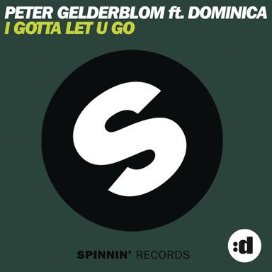 I Gotta Let U Go - Tujamo Remix