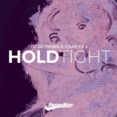 Hold Tight - Original Mix