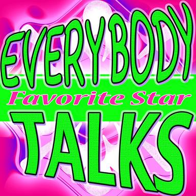 Everybody Talks