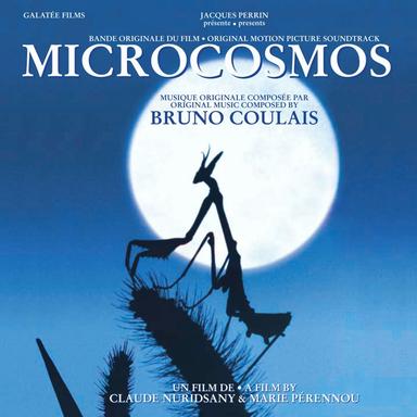Microcosmos (Claude Nuridsany & Marie Pérennou's Original Motion Picture Soundtrack)