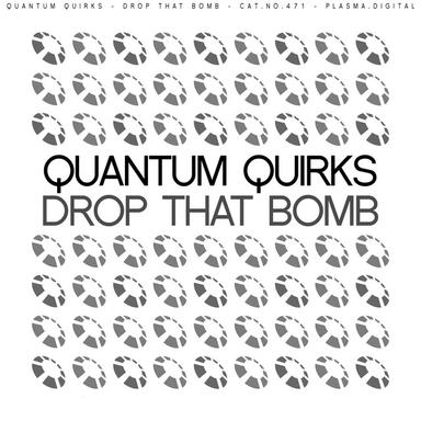 Drop That Bomb - Original Mix
