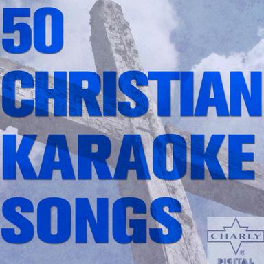 50 Christian Karaoke Songs