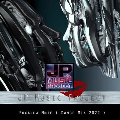 Pocaluj Mnie - Dance Mix 2022