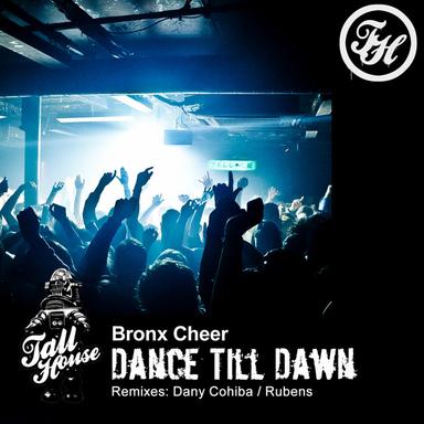 Dance Till Dawn - Dany Cohiba Remix