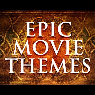 Epic Movie Themes