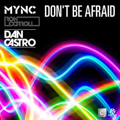 Don't Be Afraid - Radio Edit