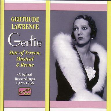 LAWRENCE, Gertrude: Star of Screen, Musical and Review (1926-1936)