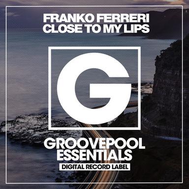 Close To My Lips - Club Mix