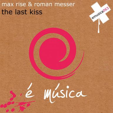 The Last Kiss - Original Mix