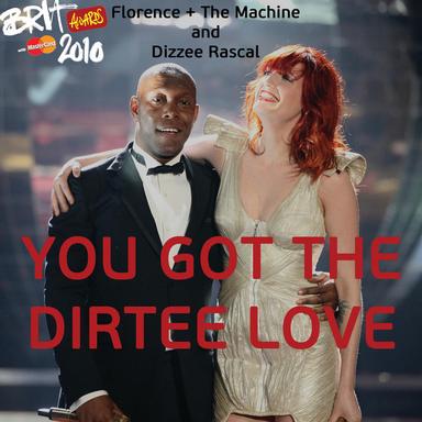 You've Got The Dirtee Love (Live At The Brit Awards / 2010)