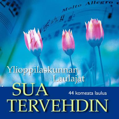 Sua tervehdin (44 komeata laulua)