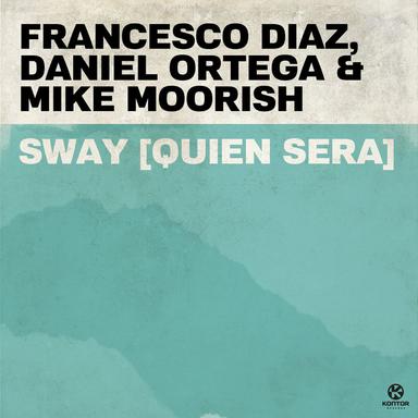 Sway (Quien Sera) - Club Mix