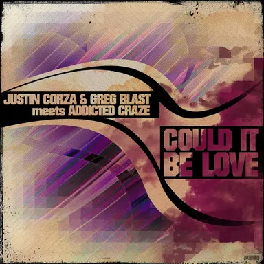 Could It Be Love - Raindropz! Remix Edit