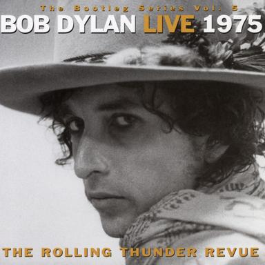 The Bootleg Series, Vol. 5 - Bob Dylan Live 1975: The Rolling Thunder Revue