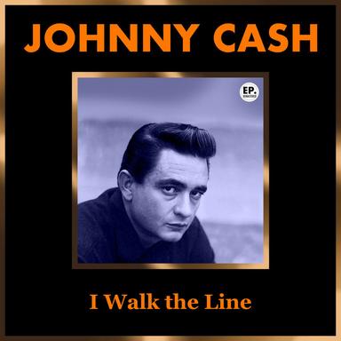 I Walk the Line - Remastered