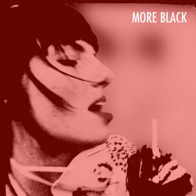 More Black