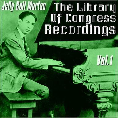 The Library Of Congress Recordings, Vol. 1