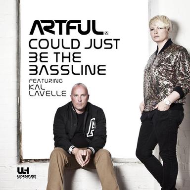 Could Just Be The Bassline (feat. Kal Lavelle)