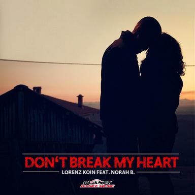 Don't Break My Heart - Radio Edit
