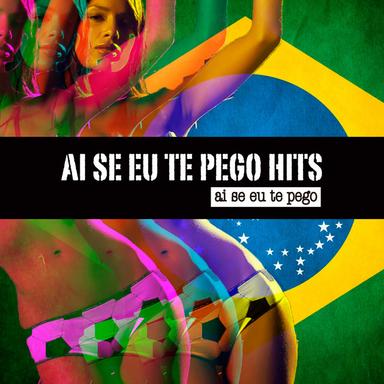 Ai Si Eu Te Pego