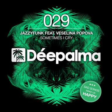 Sometimes I Cry - Jazzyfunk Re-Work Radio Edit