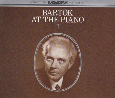 Bartok: Bartok at the Piano