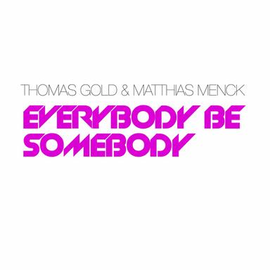 Everybody Be Somebody - Club Mix
