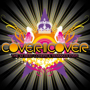 Cover2Cover (The 42 Best Covers & Remakes Ever)