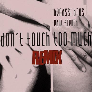 Don't Touch Too Much - Sfaction Version