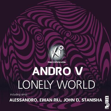 Lonely World - Alessandro Remix