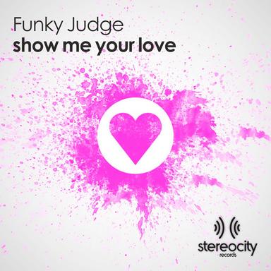 Show Me Your Love - Sacchi & Durante Main Mix