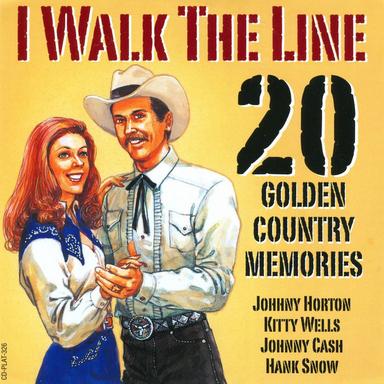 I Walk The Line - 20 Golden Country Memories