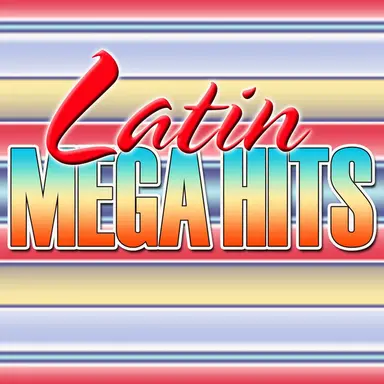 Latin Mega Hits