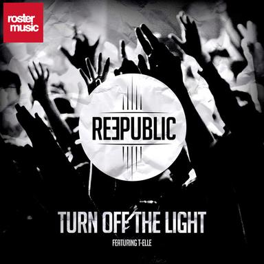 Turn Off the Light (feat. T-Elle) - Radio Edit