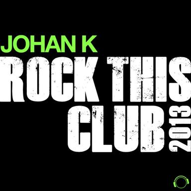 Rock This Club 2013 - Original Mix Edit