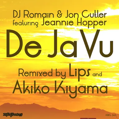 De Ja Vu (Lips & Akiko Kiyama Remixes)